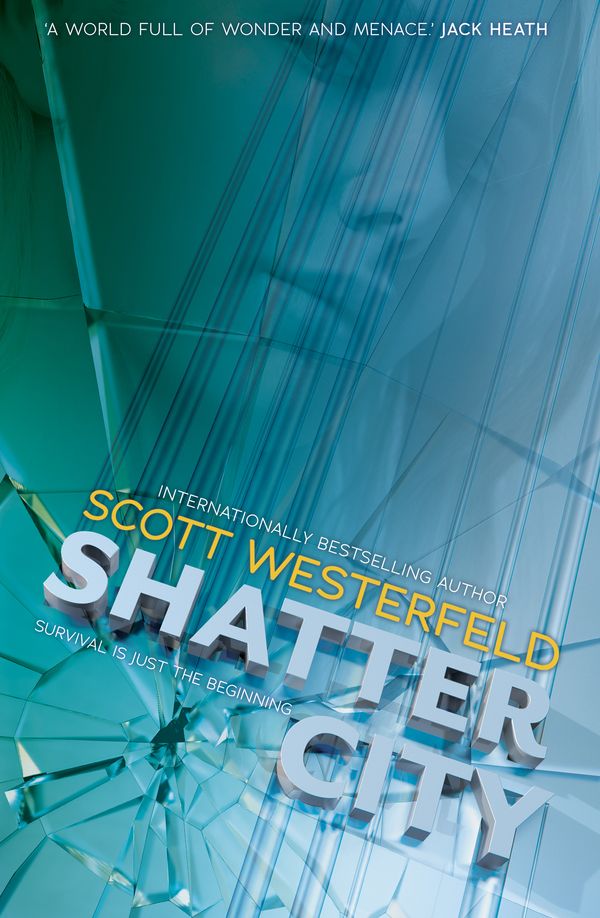 Cover Art for 9781760528256, Shatter City by Scott Westerfeld