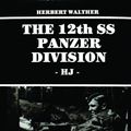 Cover Art for 9780887401664, Twelfth SS Panzer Division by Herbert Walther