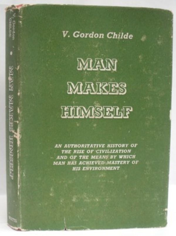 Cover Art for 9780296347836, Man Makes Himself by V. Gordon Childe