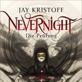 Cover Art for 9783104902906, Nevernight: Die Prüfung by Jay Kristoff