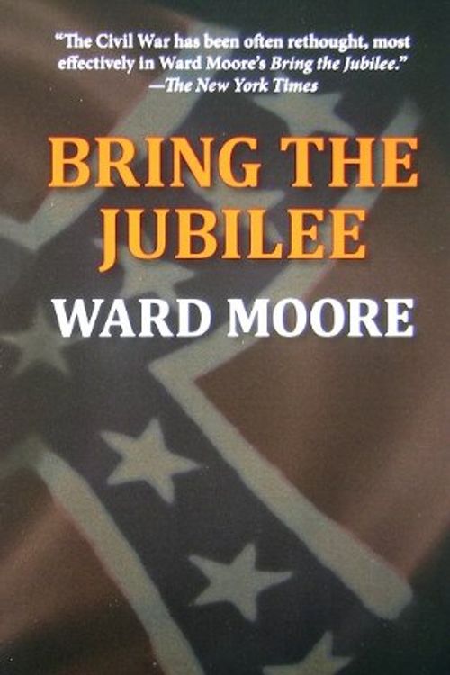 Cover Art for 9780843963144, Bring the Jubilee by Ward Moore