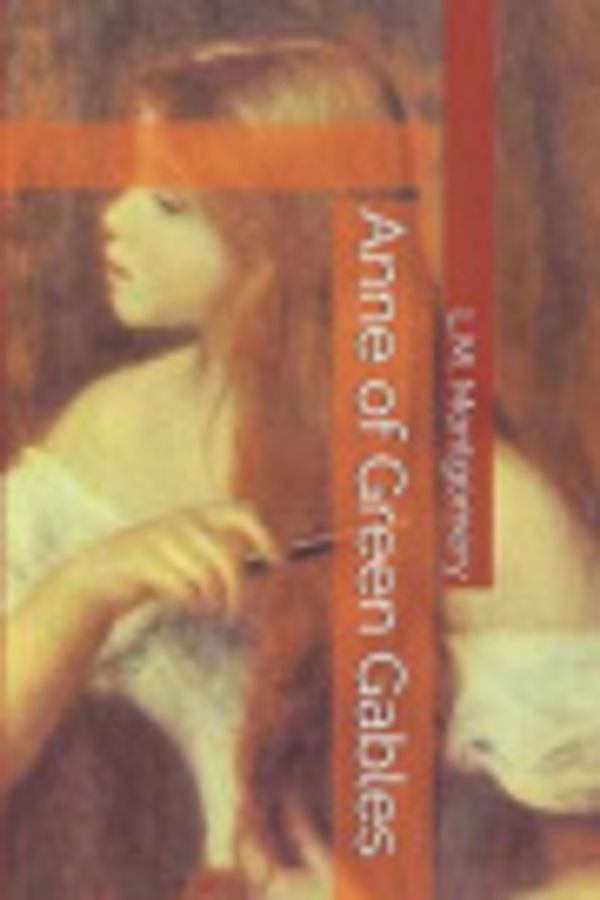 Cover Art for 9781089904830, Anne of Green Gables by L M Montgomery