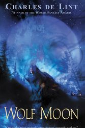 Cover Art for 9780142400777, Wolf Moon by De Lint, Charles