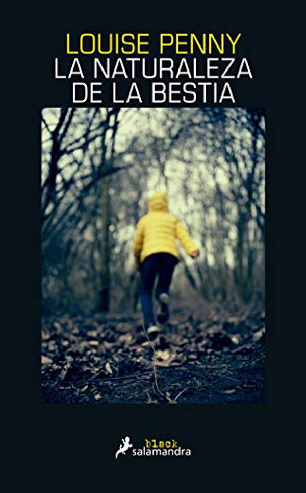 Cover Art for B08NWHHT3W, La naturaleza de la bestia (Armand Gamache 11) (Spanish Edition) by Louise Penny