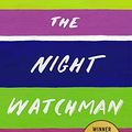Cover Art for B07SKWFVYW, The Night Watchman by Louise Erdrich