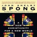 Cover Art for 9780060726263, A New Christianity for a New World by John Shelby Spong