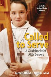 Cover Art for 9781592765942, Called to Serve: A Guidebook for Altar Servers by A.J. Nevins