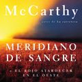 Cover Art for 9780307741172, Meridiano de Sangre by Cormac McCarthy