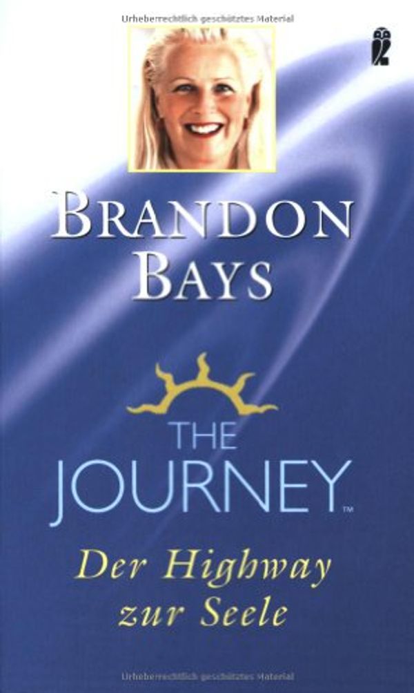 Cover Art for 9783548740911, The Journey by Brandon Bays