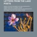 Cover Art for 9781150149689, Letters from the Lake Poets; Samuel Taylor Coleridge, William Wordsworth, Robert Southey, to Daniel Stuart by Samuel Ta Coleridge