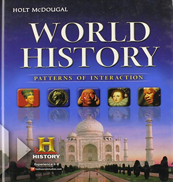 Cover Art for 9780547491127, World History: Patterns of Interaction by Roger B. Beck, Linda Black, Larry S. Krieger, Phillip C. Naylor, Dahia Ibo Shabaka