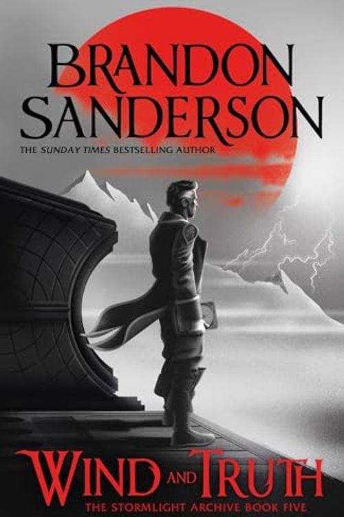 Cover Art for B0CQ4Z5V36, Wind and Truth (STORMLIGHT ARCHIVE Book 5) by Brandon Sanderson