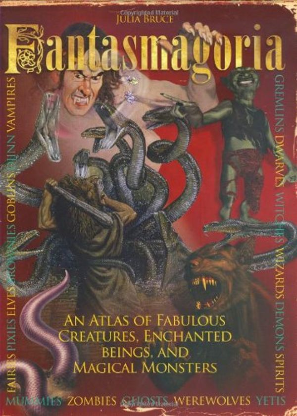 Cover Art for 9780785825777, Fantasmagoria by Julia Bruce