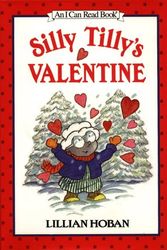 Cover Art for 9780060274009, Silly Tilly's Valentine (I Can Read Books) by Lillian Hoban