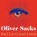Cover Art for 9781509895717, Hallucinations by Oliver Sacks