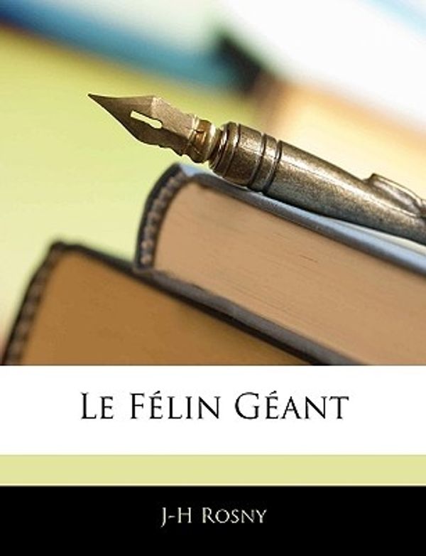 Cover Art for 9781144408877, Le Flin Gant by J-H Rosny