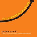 Cover Art for 9780307591548, The Happiness Advantage by Shawn Achor