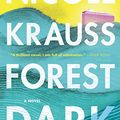 Cover Art for 9780062431011, Forest Dark by Nicole Krauss