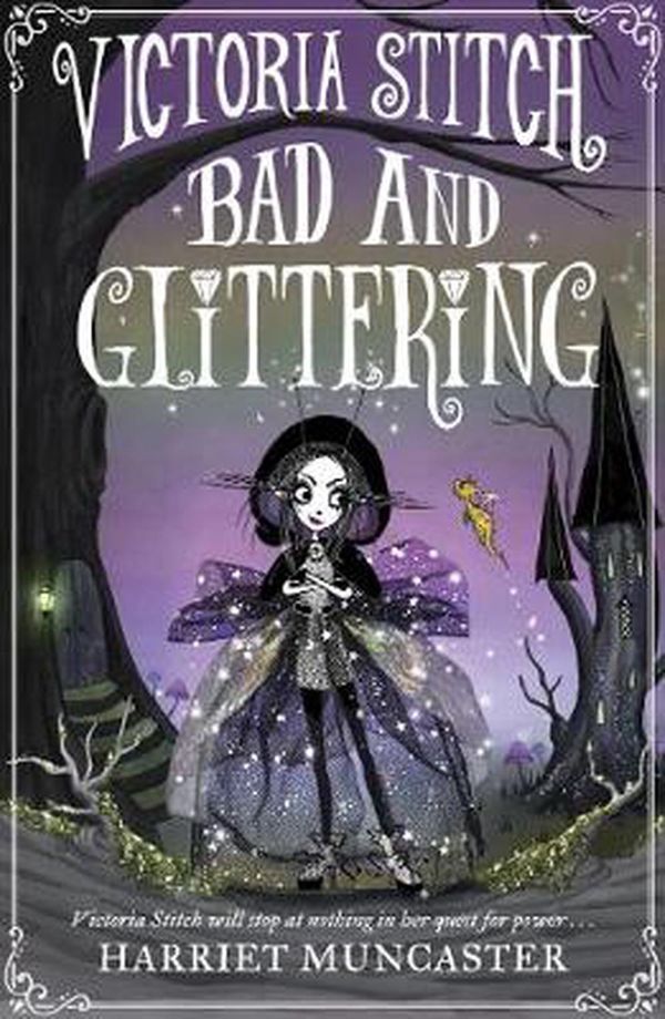 Cover Art for 9780192773579, Victoria Stitch: Bad and Glittering by Harriet Muncaster