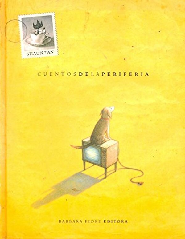 Cover Art for 9788493618513, Cuentos de la periferia / Tales from Outer Suburbia by Shaun Tan