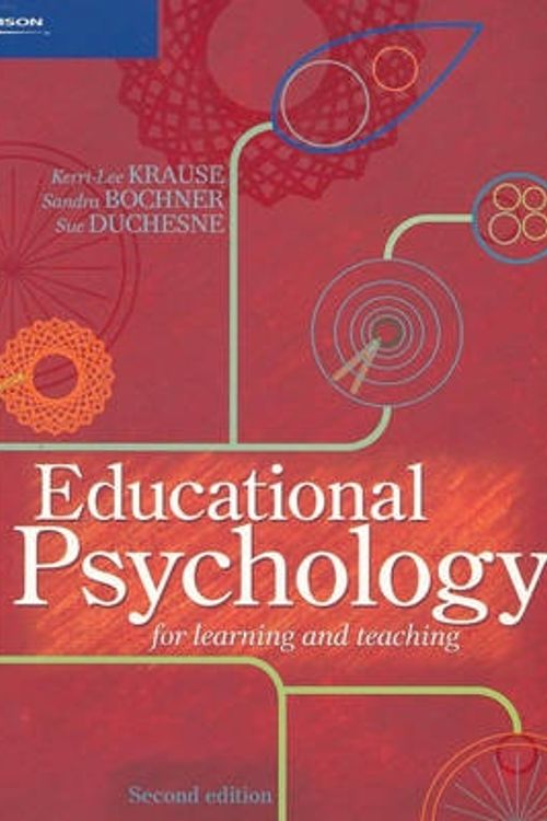 Cover Art for 9780170128520, Educational Psychology for Learning and Teaching by Kerri-Lee Krause, Sandra Bochner, Sue Duchesne