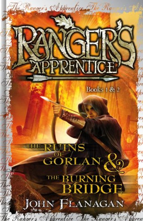 Cover Art for 9780370332147, Ranger's Apprentice 1 & 2 Bind Up: The Ruins of Gorlan & The Burning Bridge by John Flanagan