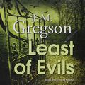 Cover Art for 9780857144287, Least Of Evils by J.m. Gregson
