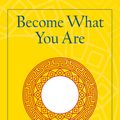 Cover Art for 9781570629402, Become What You Are by Alan W. Watts