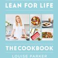 Cover Art for 9781784726256, The Louise Parker Method: Lean for Life: The Cookbook by Louise Parker