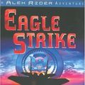 Cover Art for B003ID520O, Eagle Strike (Alex Rider Adventure) (Hardcover) by Anthony Horowitz