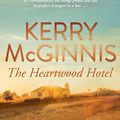 Cover Art for B079VK32XR, The Heartwood Hotel by Kerry McGinnis