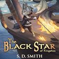 Cover Art for B00YAL6F0O, The Black Star of Kingston (Tales of Old Natalia Book 1) by S. D. Smith