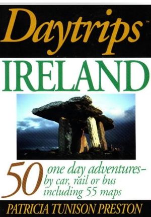 Cover Art for 9780803893856, Daytrips Ireland by Patricia Tunison Preston