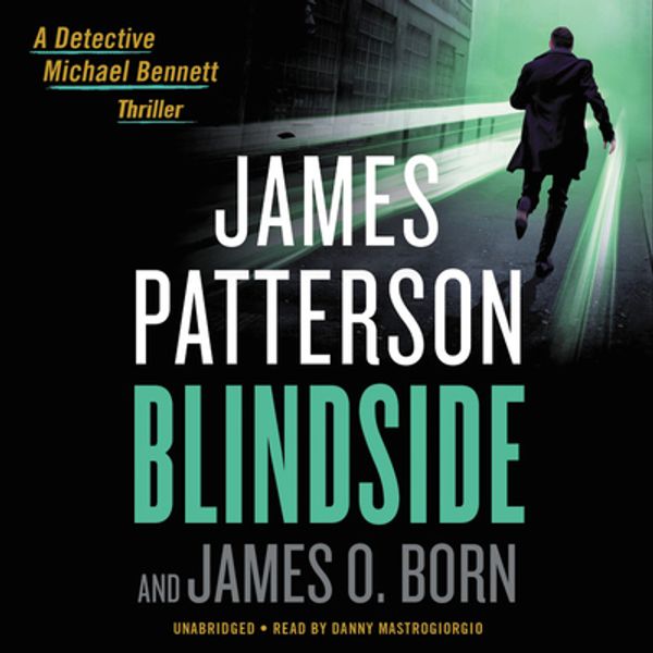 Cover Art for 9781549118906, Blindside by James Patterson, James O. Born