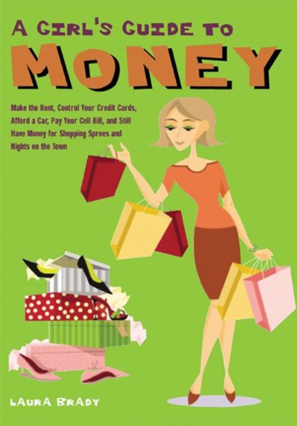 Cover Art for 9781569754597, A Girl's Guide to Money by Laura Brady