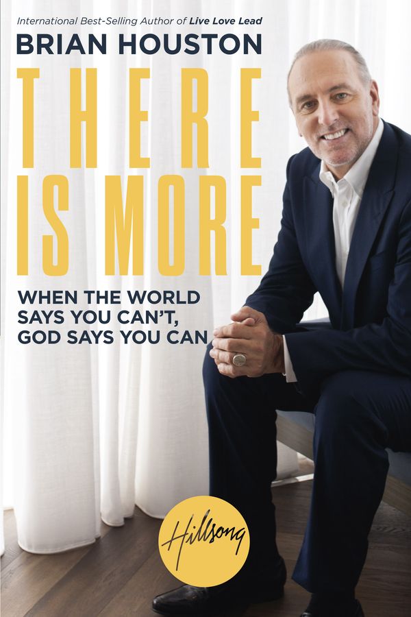 Cover Art for 9780735290631, There Is More: When the World Says You Can't, God Says You Can by Brian Houston