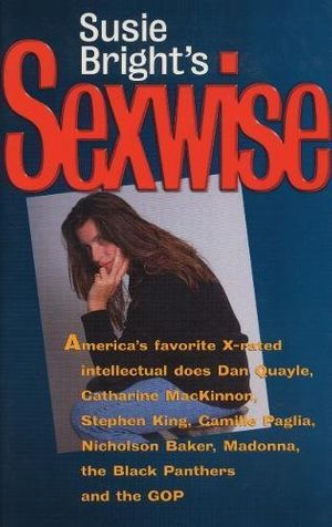 Cover Art for 9781573440028, Susie Bright's Sexwise by Susie Bright