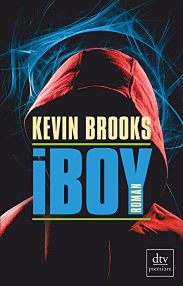 Cover Art for 9783423248457, iBoy by Kevin Brooks