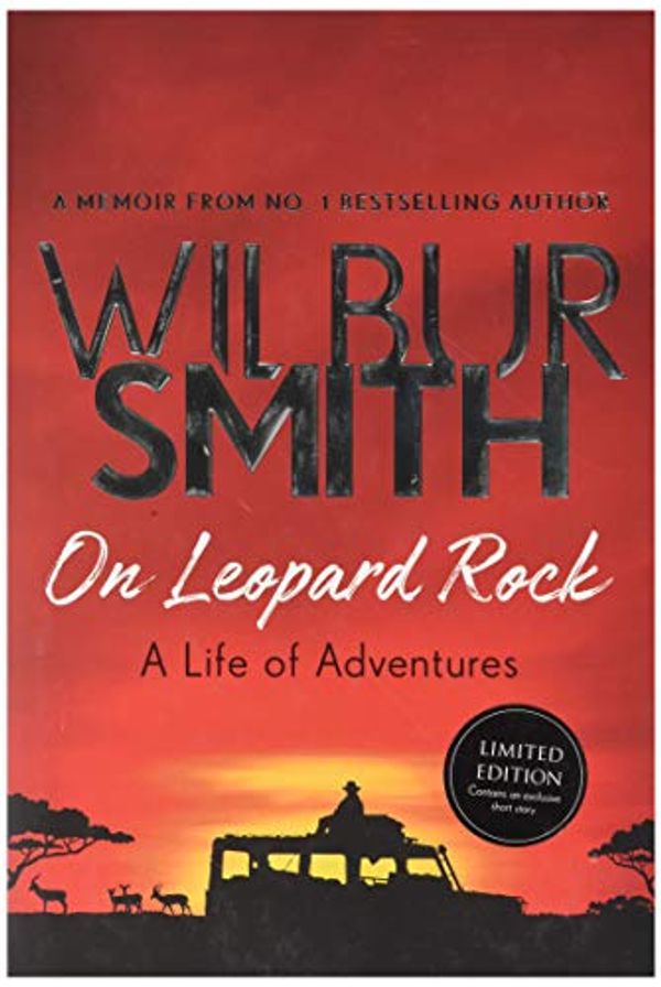 Cover Art for 9781785768125, On Leopard Rock: A Life of Adventures by Wilbur Smith