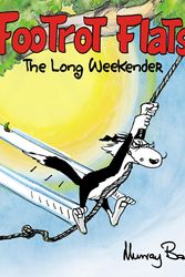 Cover Art for 9781869711481, Footrot Flats: The Long Weekender by Murray Ball