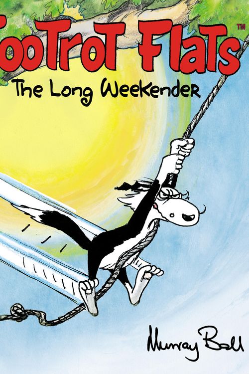 Cover Art for 9781869711481, Footrot Flats: The Long Weekender by Murray Ball