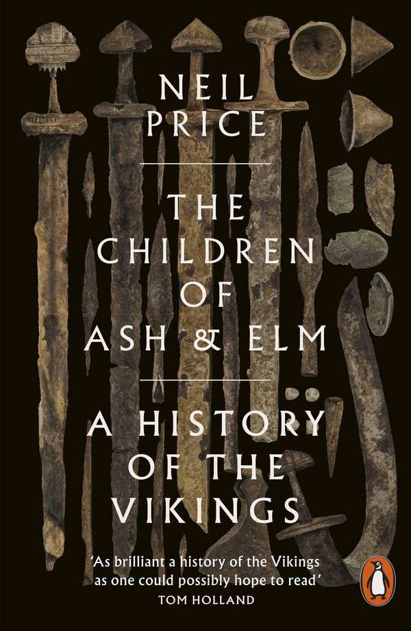 Cover Art for 9780241283998, The Children of Ash and Elm: A History of the Vikings by Neil Price