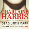 Cover Art for 9780441016990, Dead Until Dark by Charlaine Harris