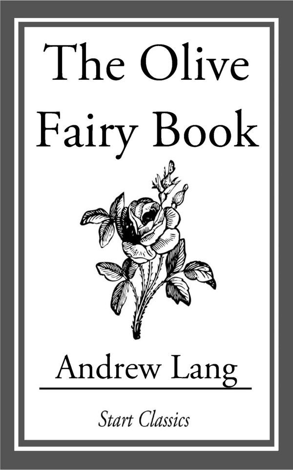 Cover Art for 9781609776732, The Olive Fairy Book by Andrew Lang