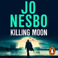 Cover Art for 9781529900422, Killing Moon by Jo Nesbo