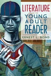Cover Art for 9780131116955, Literature and the Young Adult Reader by Ernest L. Bond