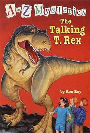 Cover Art for 9780756914714, The Talking T. Rex by Ron Roy