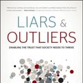 Cover Art for 9781118239018, Liars and Outliers: Enabling the Trust that Society Needs to Thrive by Bruce Schneier