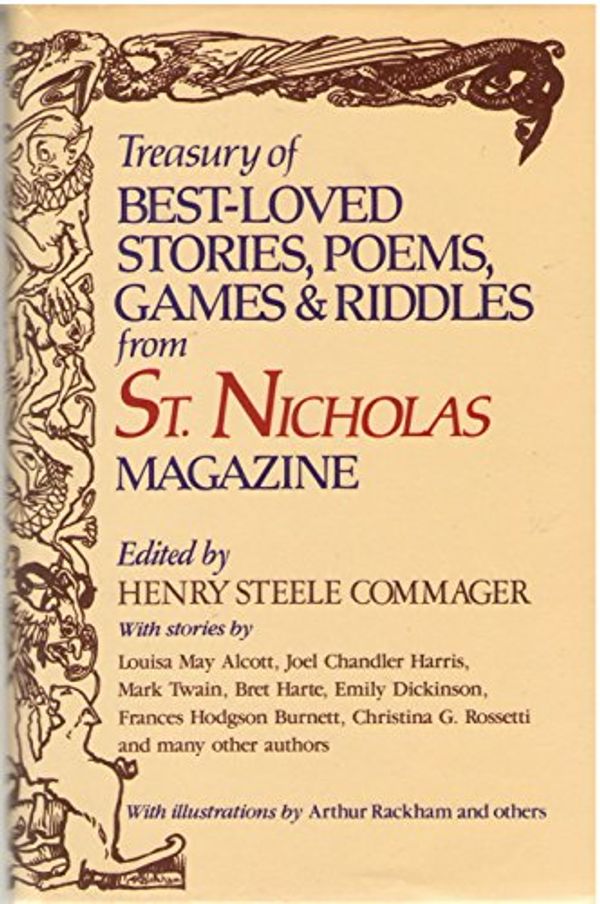 Cover Art for 9780517448106, Treasury of Best-Loved Stories, Poems, Games  &  Riddles from St. Nicholas Magazine by Henry Steele Commager