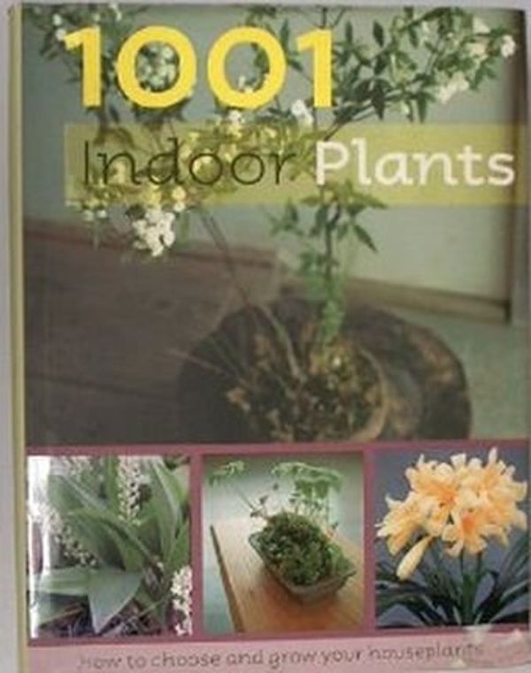 Cover Art for 9781405495486, 1001 Indoor Plants by Odile Koenig